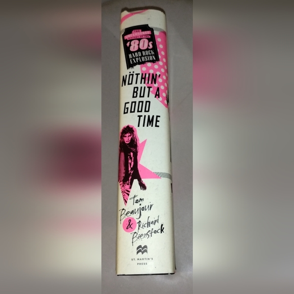 Nöthin' But a Good Time: The Uncensored History of the '80s Hard Rock Explosion - Picture 3 of 4